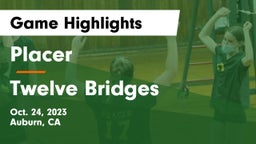 Placer  vs Twelve Bridges Game Highlights - Oct. 24, 2023