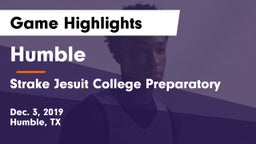 Humble  vs Strake Jesuit College Preparatory Game Highlights - Dec. 3, 2019