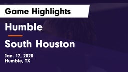 Humble  vs South Houston  Game Highlights - Jan. 17, 2020