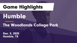 Humble  vs The Woodlands College Park  Game Highlights - Dec. 5, 2020