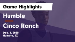 Humble  vs Cinco Ranch  Game Highlights - Dec. 8, 2020