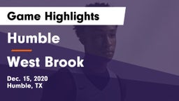 Humble  vs West Brook  Game Highlights - Dec. 15, 2020
