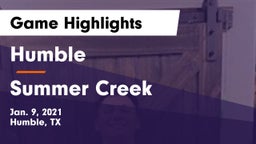 Humble  vs Summer Creek  Game Highlights - Jan. 9, 2021