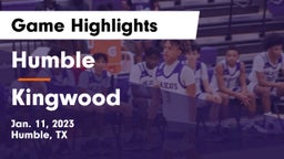 Humble  vs Kingwood  Game Highlights - Jan. 11, 2023