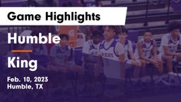 Humble  vs King  Game Highlights - Feb. 10, 2023