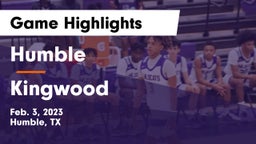 Humble  vs Kingwood Game Highlights - Feb. 3, 2023