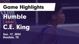 Humble  vs C.E. King  Game Highlights - Jan. 17, 2024