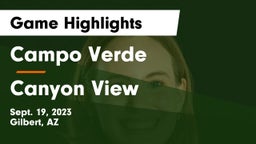 Campo Verde  vs Canyon View  Game Highlights - Sept. 19, 2023