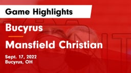 Bucyrus  vs Mansfield Christian  Game Highlights - Sept. 17, 2022