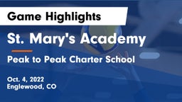 St. Mary's Academy vs Peak to Peak Charter School Game Highlights - Oct. 4, 2022