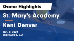 St. Mary's Academy vs Kent Denver  Game Highlights - Oct. 8, 2022
