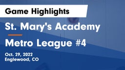 St. Mary's Academy vs Metro League #4 Game Highlights - Oct. 29, 2022