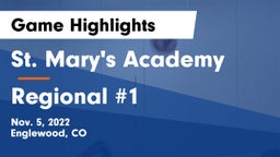 St. Mary's Academy vs Regional #1 Game Highlights - Nov. 5, 2022