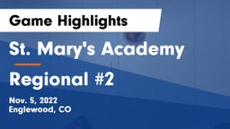 St. Mary's Academy vs Regional #2 Game Highlights - Nov. 5, 2022