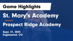 St. Mary's Academy vs Prospect Ridge Academy Game Highlights - Sept. 21, 2023