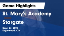 St. Mary's Academy vs Stargate  Game Highlights - Sept. 27, 2023