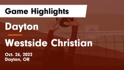 Dayton  vs Westside Christian  Game Highlights - Oct. 26, 2022