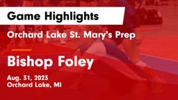 Orchard Lake St. Mary's Prep vs Bishop Foley  Game Highlights - Aug. 31, 2023
