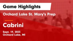 Orchard Lake St. Mary's Prep vs Cabrini  Game Highlights - Sept. 19, 2023