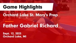 Orchard Lake St. Mary's Prep vs Father Gabriel Richard  Game Highlights - Sept. 12, 2023