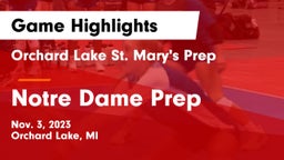Orchard Lake St. Mary's Prep vs Notre Dame Prep  Game Highlights - Nov. 3, 2023
