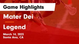 Mater Dei  vs Legend  Game Highlights - March 14, 2023