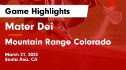 Mater Dei  vs Mountain Range Colorado Game Highlights - March 21, 2023