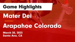 Mater Dei  vs Arapahoe Colorado Game Highlights - March 30, 2023