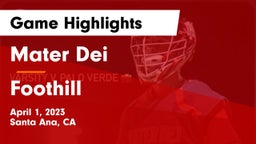 Mater Dei  vs Foothill  Game Highlights - April 1, 2023