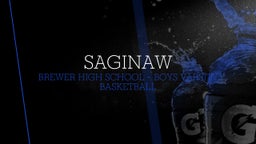 Brewer basketball highlights Saginaw