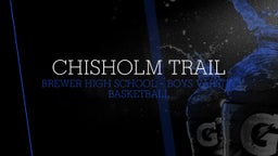 Brewer basketball highlights Chisholm Trail