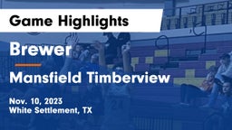 Brewer  vs Mansfield Timberview  Game Highlights - Nov. 10, 2023