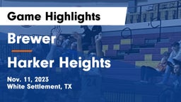 Brewer  vs Harker Heights  Game Highlights - Nov. 11, 2023
