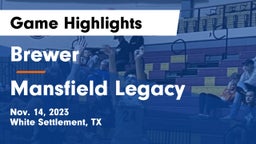 Brewer  vs Mansfield Legacy  Game Highlights - Nov. 14, 2023