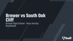 Brewer basketball highlights Brewer vs South Oak Cliff