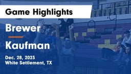 Brewer  vs Kaufman  Game Highlights - Dec. 28, 2023