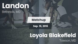 Matchup: Landon  vs. Loyola Blakefield  2016