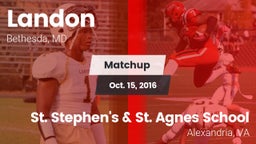 Matchup: Landon  vs. St. Stephen's & St. Agnes School 2016