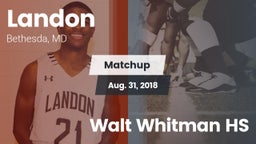 Matchup: Landon  vs. Walt Whitman HS 2018