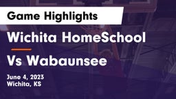 Wichita HomeSchool  vs Vs Wabaunsee Game Highlights - June 4, 2023