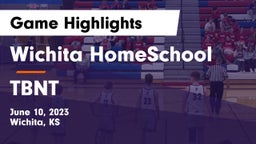 Wichita HomeSchool  vs TBNT Game Highlights - June 10, 2023