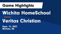 Wichita HomeSchool  vs Veritas Christian  Game Highlights - Sept. 12, 2022