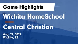 Wichita HomeSchool  vs Central Christian  Game Highlights - Aug. 29, 2023