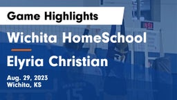Wichita HomeSchool  vs Elyria Christian Game Highlights - Aug. 29, 2023