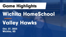 Wichita HomeSchool  vs Valley Hawks  Game Highlights - Oct. 27, 2023