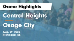 Central Heights  vs Osage City  Game Highlights - Aug. 29, 2023
