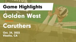Golden West  vs Caruthers  Game Highlights - Oct. 24, 2023