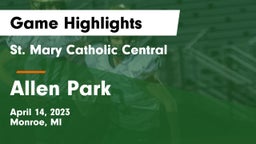 St. Mary Catholic Central  vs Allen Park  Game Highlights - April 14, 2023