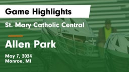 St. Mary Catholic Central  vs Allen Park  Game Highlights - May 7, 2024