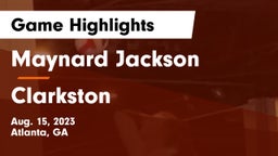 Maynard Jackson  vs Clarkston  Game Highlights - Aug. 15, 2023
